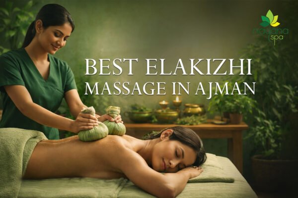 best elakizhi massage in ajman
